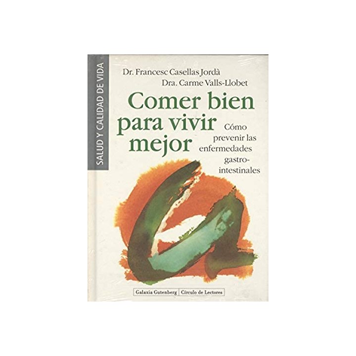 COMER BIEN PARA VIVIR MEJOR. CÓMO PREVENIR ENFERMEDADES GASTROINTESTINALES